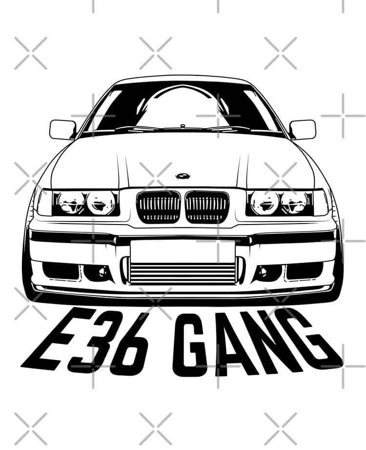 E36 GANG
